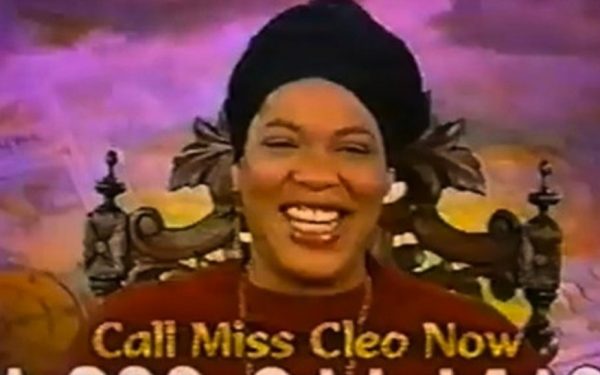 Looking for Miss Cleo, Everywhere