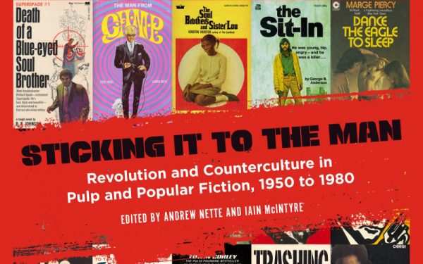 Pulp Revolution: The Long 1960s and Sticking It to the Man