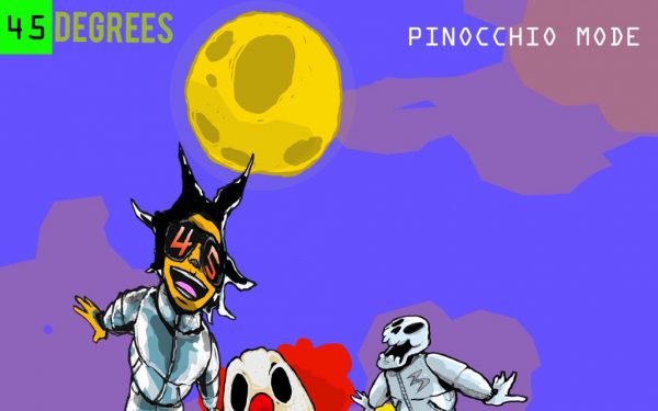 45 Degrees debuts ‘Pinocchio Mode’ ep