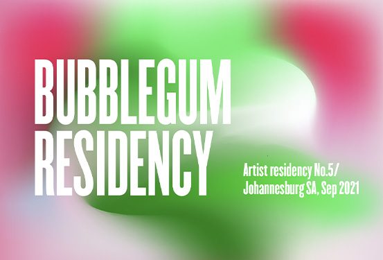 Bubblegum Artist Residency | Open Call no. 5